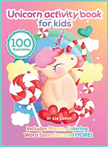 Unicorn Activity Book For Kids: A Super Imaginative Coloring Book With Activity Pages For 4 To 6 Years Old Kids (100 Fun Activities)