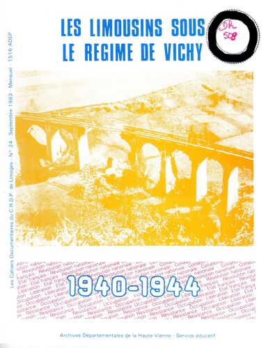 Les Limousins Sous Le Régime De Vichy (1940-1944)