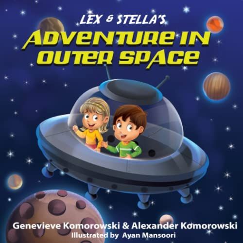 Lex & Stella's Adventure In Outer Space