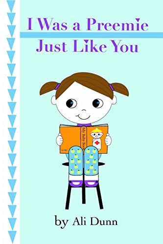 I Was A Preemie Just Like You