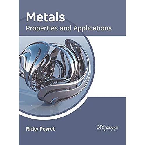 Metals: Properties And Applications