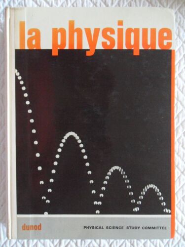 La Physique (Traduction Française Sous La Responsabilité De Jean-Paul Mathieu Par Jean Devèze, Jeanne Grumberg-Akriche, Michel Krauzman, Andrée Mathieu & Henri Poulet, Deuxième Édition 1968 - Physics)