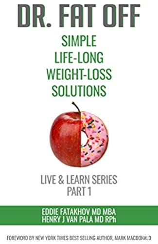 Dr. Fat Off: Simple Life-Long Weight-Loss Solutions