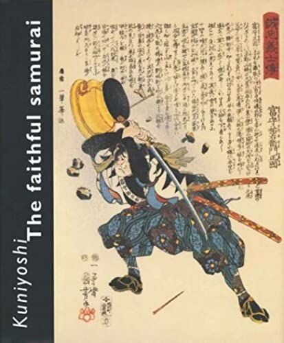 Kuniyoshi: The Faithful Samurai
