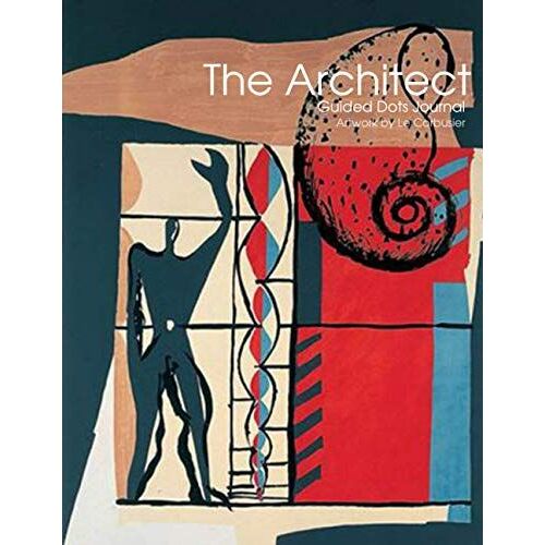 The Architect - Guided Dots Journal: Le Corbusier Limited Edition