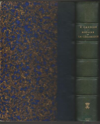 Histoire De La Céramique, Poterie; Faiences Et Porcelaines ( Edition Orignale Numérotée 30 Avec Ex Libris)