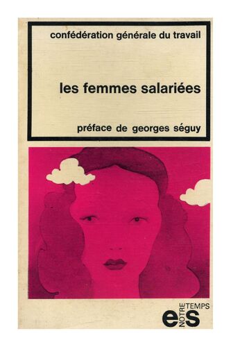 Les Femmes Salariées  Travaux De La Ve Conférence Nationale / Séguy / Réf20885