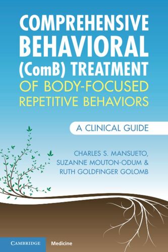 Comprehensive Behavioral (Comb) Treatment Of Body-Focused Repetitive Behaviors