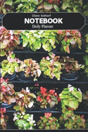 Daily Goal Planner Notebook Undated With Notes, To Do List, Reminders With Garden Time Design Cover: This Daily And Weekly Planner Notebook Is Well Optimized And Organized For Your Needs
