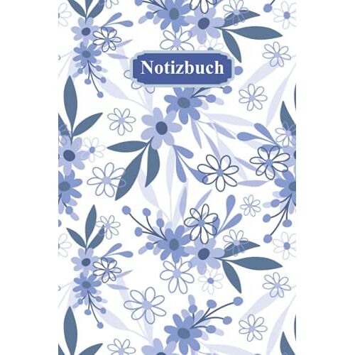 Notizbuch: Blaue Blumen. Hardcover, Liniert, 160 Seiten, 15,24 Cm X 22,86 Cm (Ca. A5 Größe)