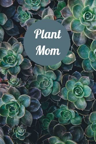 Plant Mom: Plant Tracking Journal