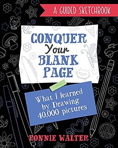 Conquer Your Blank Page: What I Learned By Drawing 40,000 Pictures