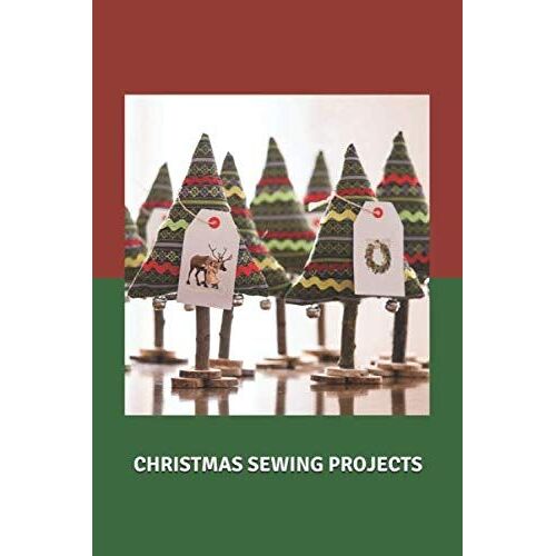 Christmas Sewing Projects: Monthly Planner To Sketch Design Patterns And Jot Down Important Notes Of Your Creative Process