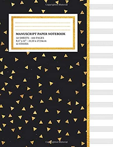 Manuscript Paper Notebook: Yellow Geometric Triangle Pattern Cover, 12 Staff Music Paper, Blank Music Sheets 8.5" X 11", 100 Pages (Notebook For Musicians & Songwriting)