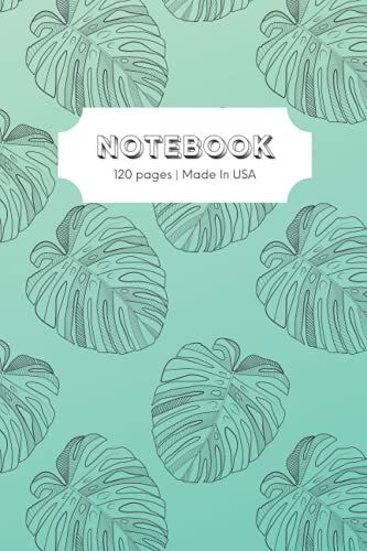 Notepad For Notes And Journaling: Green Monstera Journal | 120-Page Lined Notebook (Paperback) 1st Edition: Floral | Plants | Tropical | Journal | Diary | Monstera