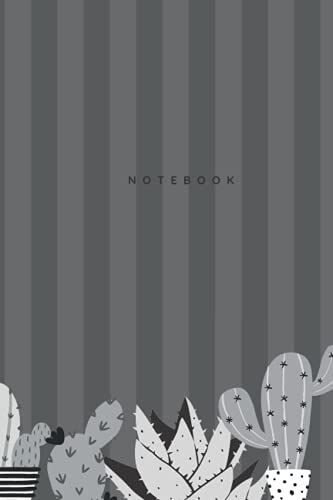 Grey Stripes Grey Cactus Notebook: Classy Cactus Journal 120 Pages 6" X 9" Inch : Sophisticated Stripes Cacti Notepad, Succulent Gift