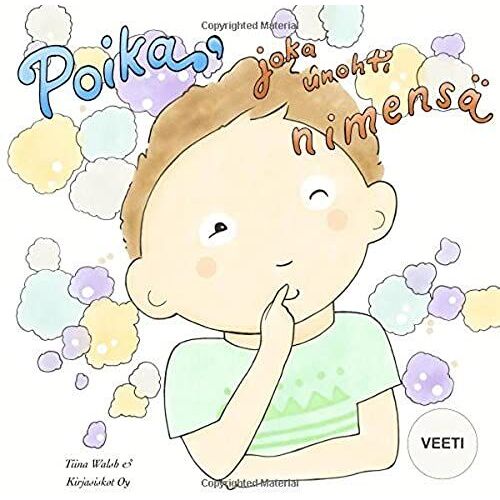 Poika, Joka Unohti Nimensa Veeti