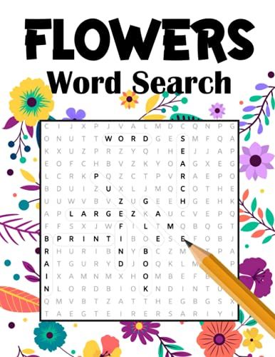 Flowers Word Search: Flowers And Plants Lover Gifts, Botanical Puzzle Book For Women, Large Print