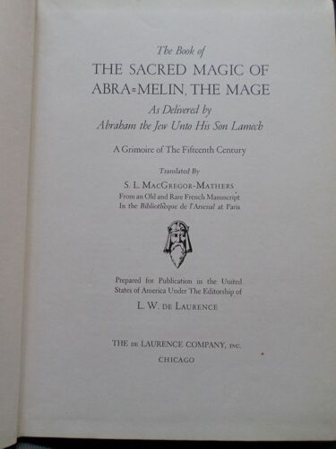 The Book Of The Sacred Magic Of Abra-Melin The Mage / By Abraham The Jew ; Translated & Edited By S. L. Macgregor-Mathers ; Introd. To The Causeway Ed. By Michael Lord