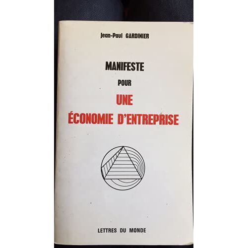 Manifeste Pour Une Économie D'entreprise