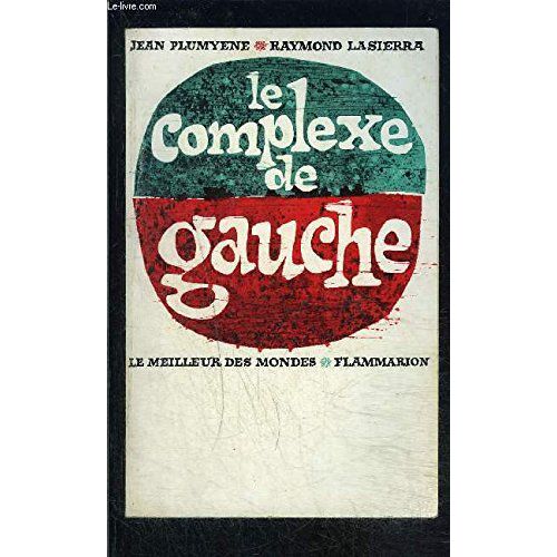 Le Complexe De Gauche