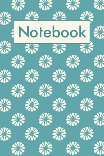 Notebook: Blank-Lined Journal/Notebook With Floral Pattern (6x9", 120 Pages). Nice Gift For Women/Girls, Mothers, Sisters, Daughters, Wives, Grandmothers Students, And Graduates.