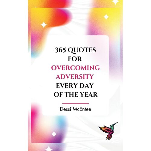 365 Quotes To Overcome Adversity Every Day Of The Year