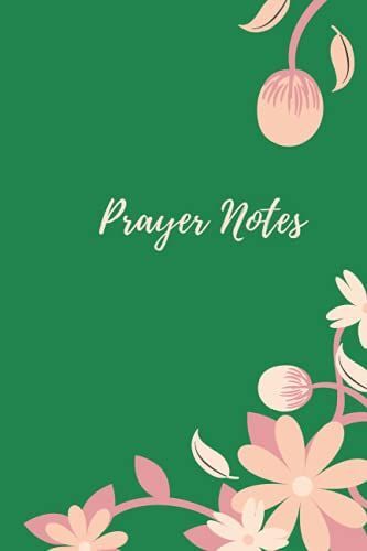 Prayer Notes: Cute Floral Blank Lined And Dot Journal