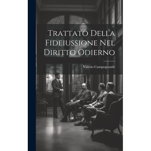 Trattato Della Fideiussione Nel Diritto Odierno