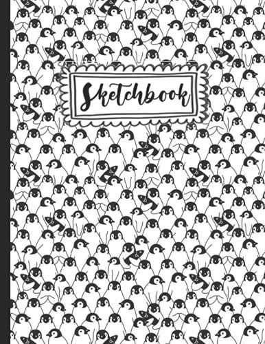 Sketchbook: Cute Penguin Sketchbook For Kids, A Large Journal With 120 Pages, 8.5 X11 , White Paper, Sketch, Doodle And Draw.