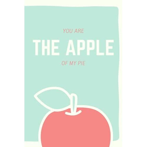 You Are The Apple Of My Pie | Notebook | 6x9 Inches | 120 Pages Cover Matte: Cute Blue And Red Apple Lined Notebook