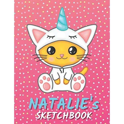 Natalie's Sketchbook: Cute Unicorn Personalized Notebook For Drawing, Writing, Doodling And Sketching Gift For Natalie