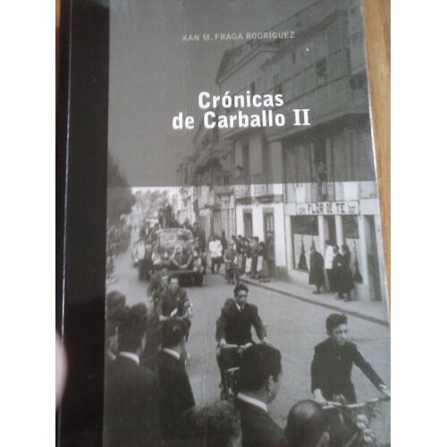 Cronicas De Carballo Ii