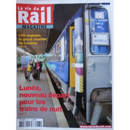 La Vie Du Rail N 2967 - Lunéa Nouveau Départ Pour Les Trains De Nuit