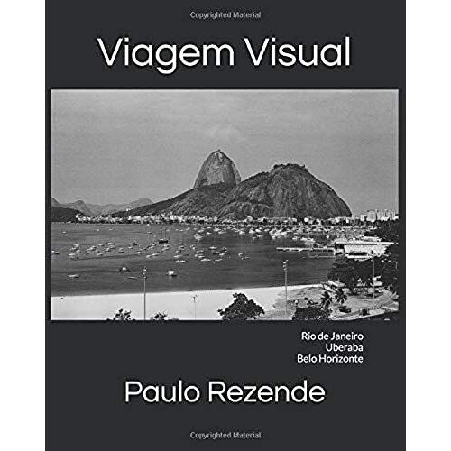 Viagem Visual: Rio De Janeiro Uberaba Belo Horizonte