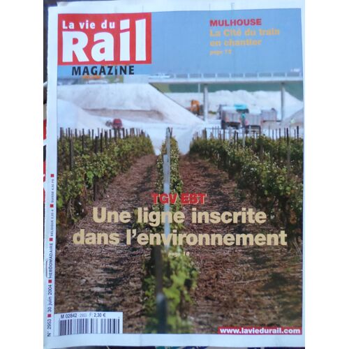 La Vie Du Rail N 2953 - Tgv Est Une Ligne Inscrite Dans L'environnement
