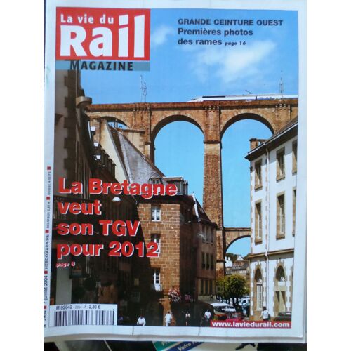 La Vie Du Rail N 2954 - La Bretagne Veut Son Tgv Pour 2012