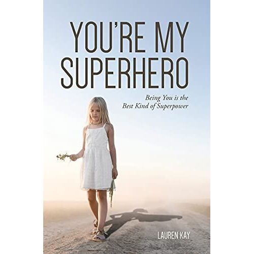 You're My Superhero