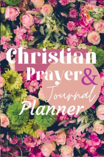 Christian Prayer Journal Planner For Women 2022: Daily Prayer Devotional Journal Christian Planner
