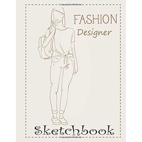 Fashion Designer Sketchbook: Professional Figure Templates For Fashion Designers (Drawing Books, Fashion Books, Fashion Design Books, Fashion Sketchbooks)