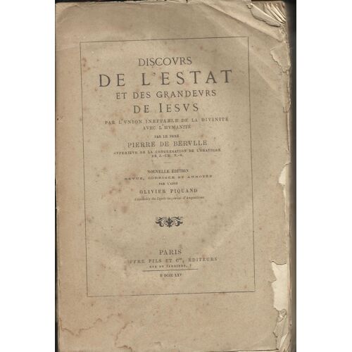 Discours De L'estat Et Des Gradeurs De Iesus Ar L'union Ineffable De La Divinité Avec L'humanité. L'