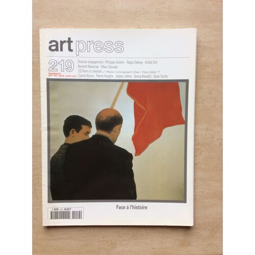Art Press, N_ 219, Dªcembre 1996. Contient Entre Autres : Aman, La Crªation Et L'argent, Par J. Benamou-Huet (Au Sujet Des Rapports De L'artiste Avec Le Marchª) (2 P.). La Photographie :...