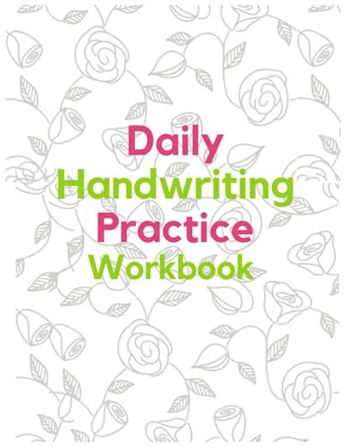 Daily Handwriting Practice Workbook: Improve Your Handwriting Practice Sheets