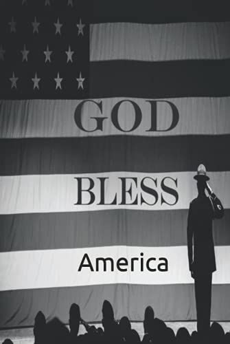 God Bless America: 333 Blank Notebook Pages Ask And You Shall Receive. Write To Your Wishes They Will All Come True.