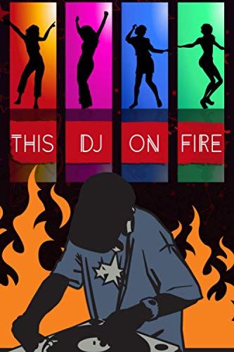 This Dj On Fire: Blank School Book Or Notebook, Journal, With Dj, Music Cover Size (6x9) Inches Lined Paper