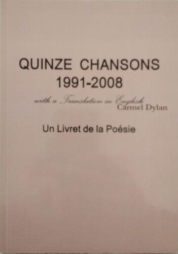 Quinze Chansons 1991-2008, With A Translation In English