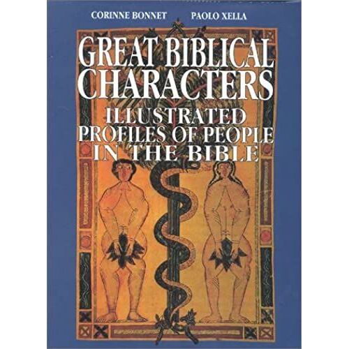 Great Biblical Characters: Illustrated Profiles Of People In The Bible