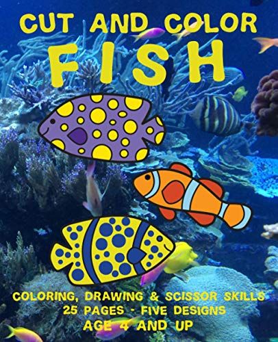 Cut And Color Fish: Paper Fish For Kids To Color, Decorate, Cut, And Hang (Activity Books)