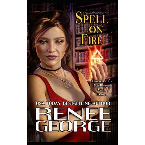 Spell On Fire: A Paranormal Women's Fiction Novel