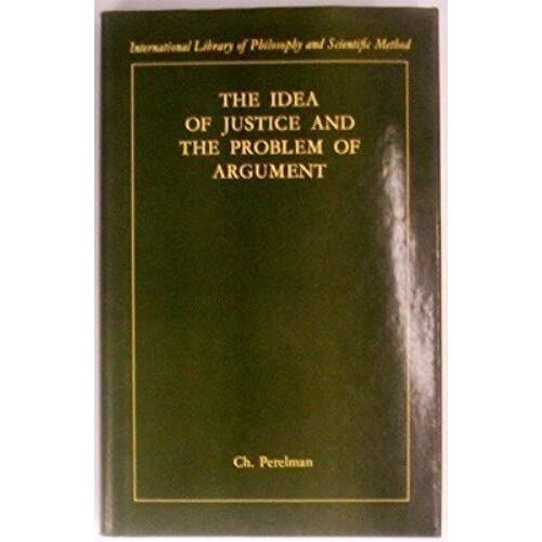 Idea Of Justice And The Problems Of Argument (International Library Of Philosophy)